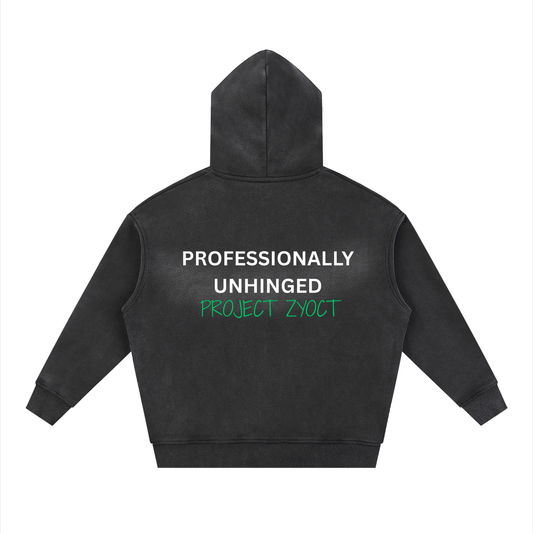 "Professionally Unhinged" Faded Zipper Hoodie