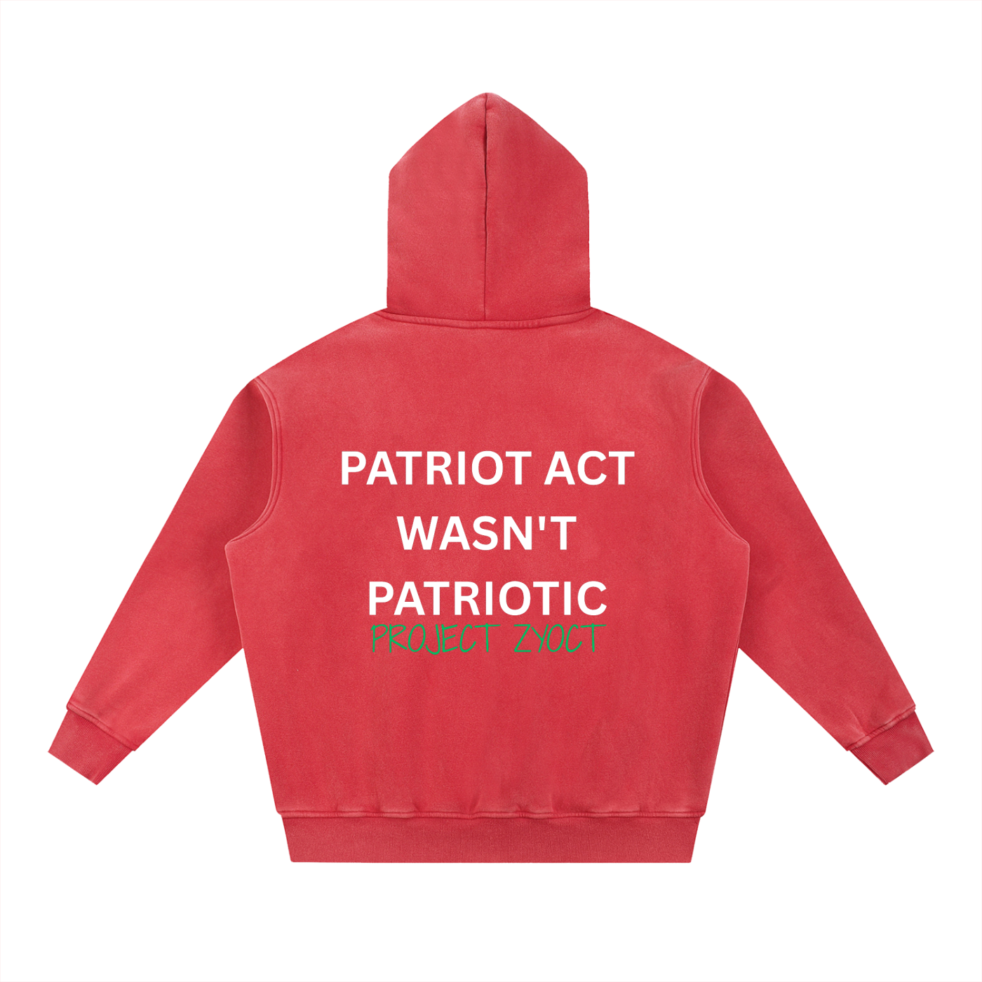 "Patriot Act Wasn't Patriotic" Snow Wash Oversize Hoodie