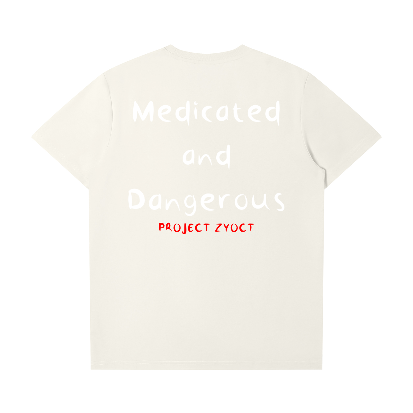 "Medicated and Dangerous" T-Shirt