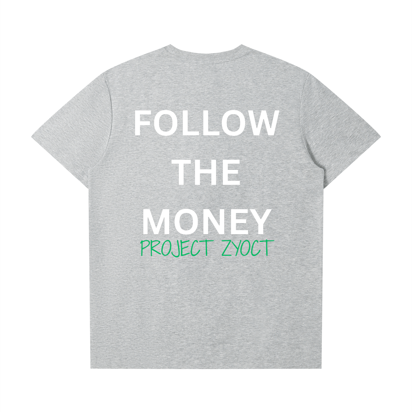 "Follow the Money" T-Shirt