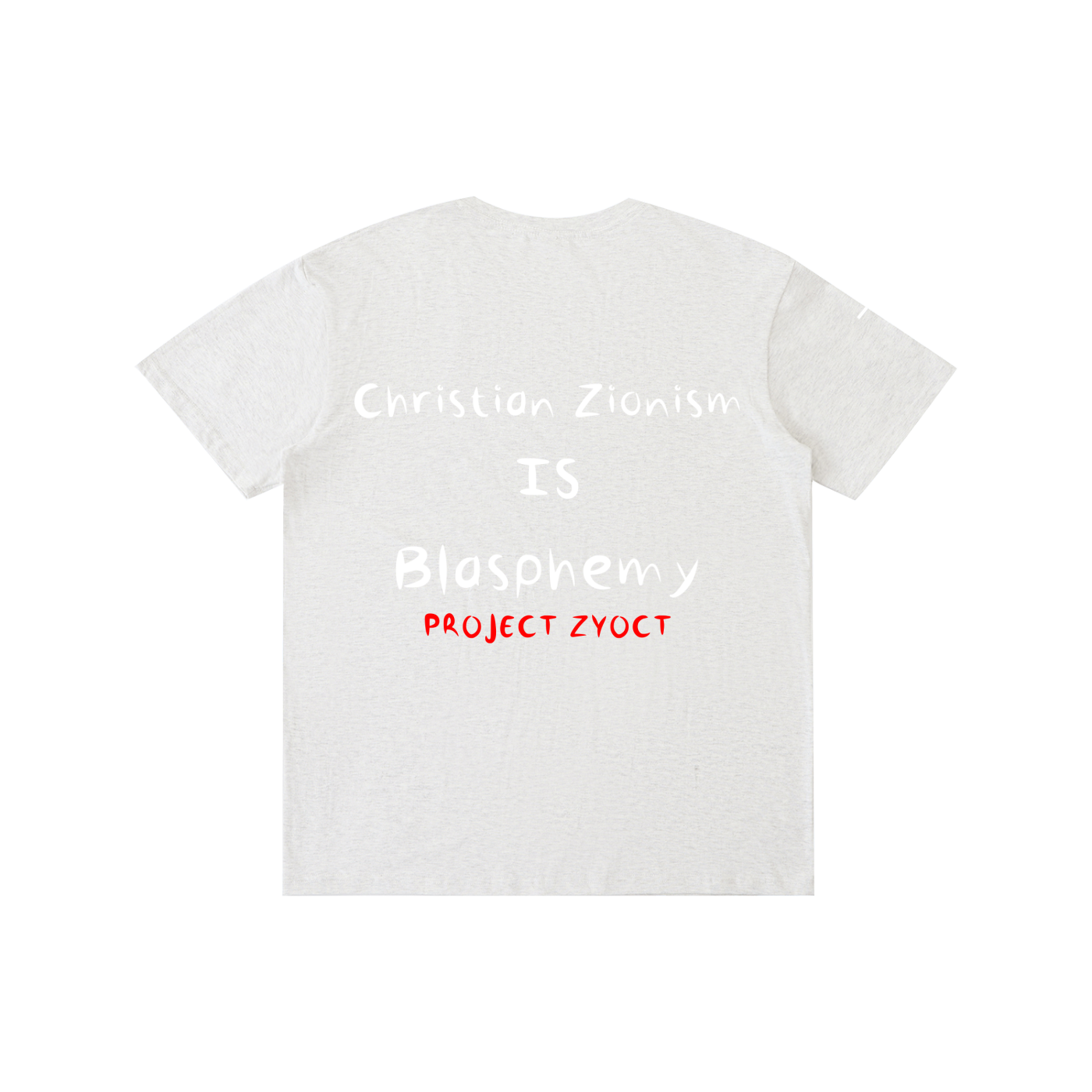 "Christian Zionism = Blasphemy" Cotton T-Shirt