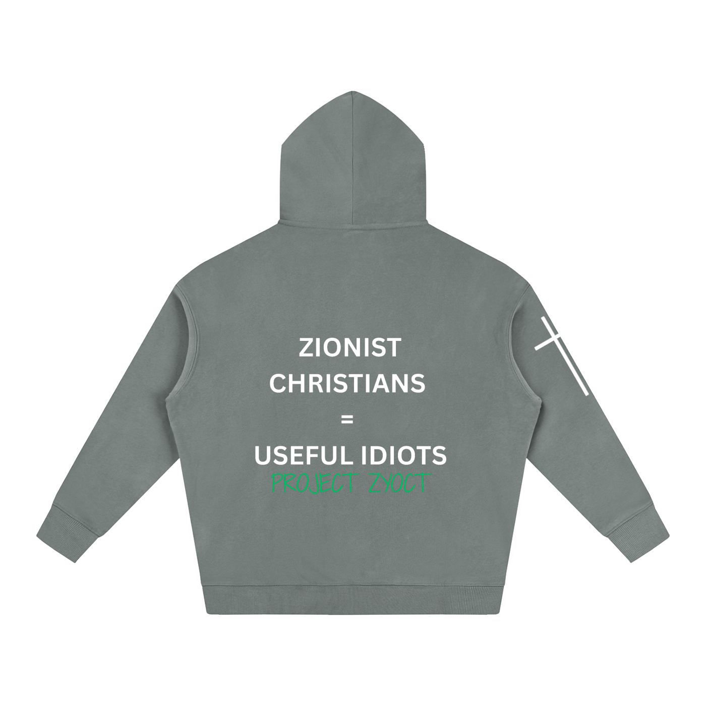 "Zionist Christians = Useful Idiots" Oversize Hoodie