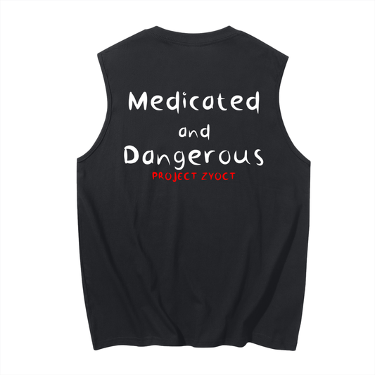 "Medicated and Dangerous" Cotton Tank Top