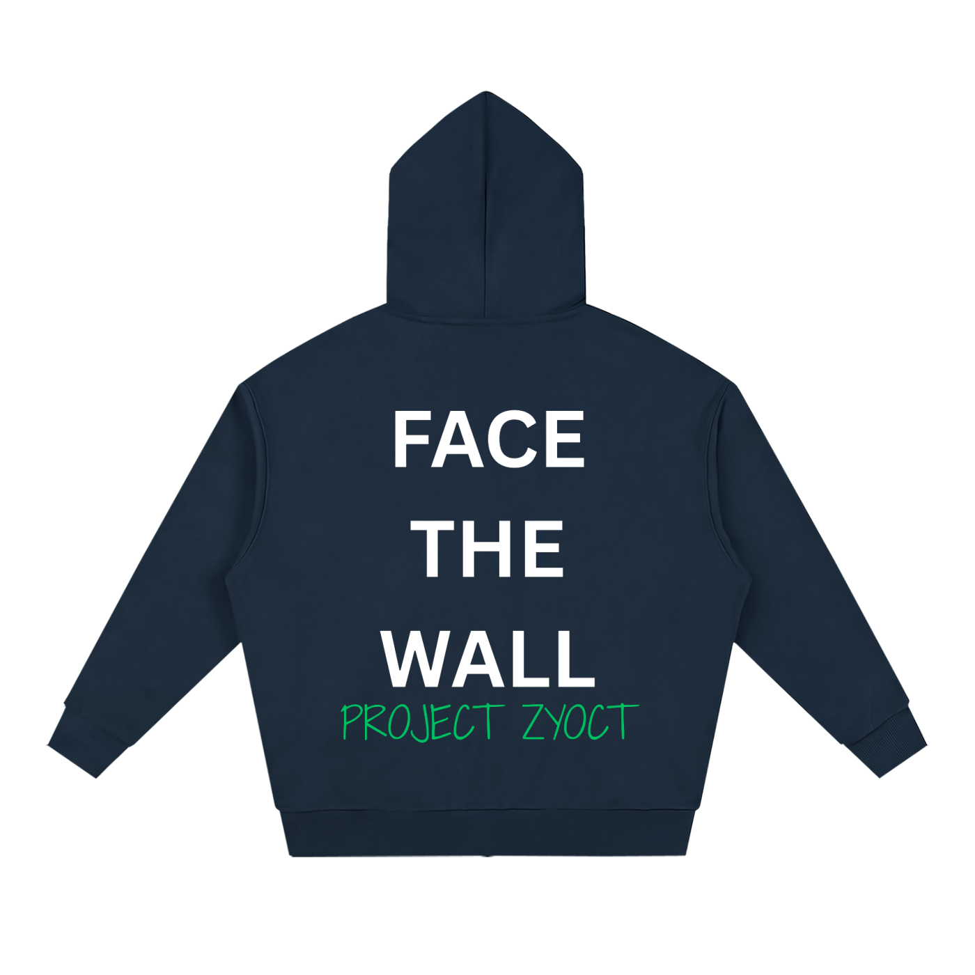 "Face the Wall" Full Zip Hoodie