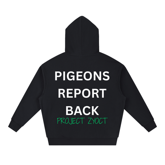"Pigeons Report Back" Heavyweight Hoodie