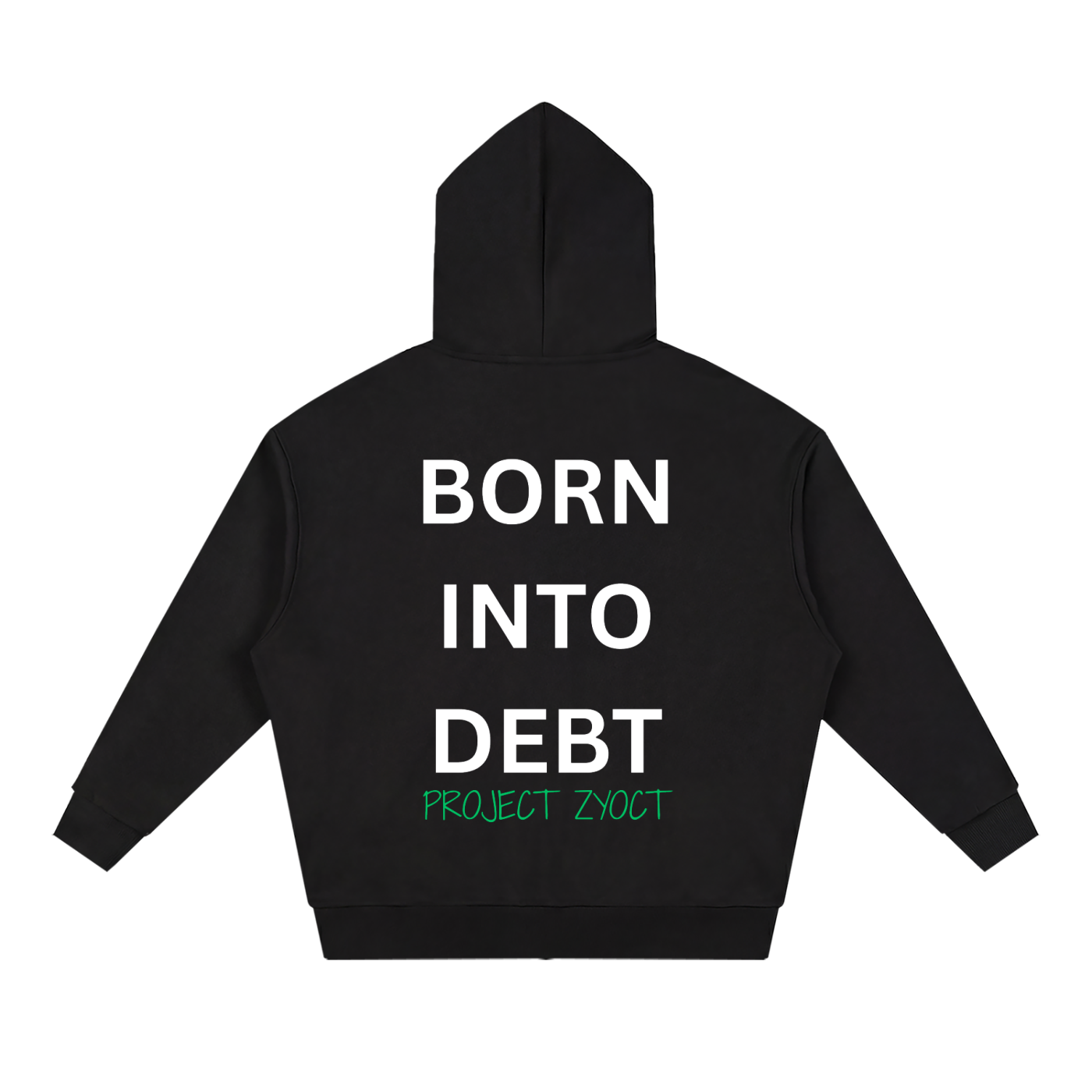 "Born Into Debt" Full Zip Hoodie