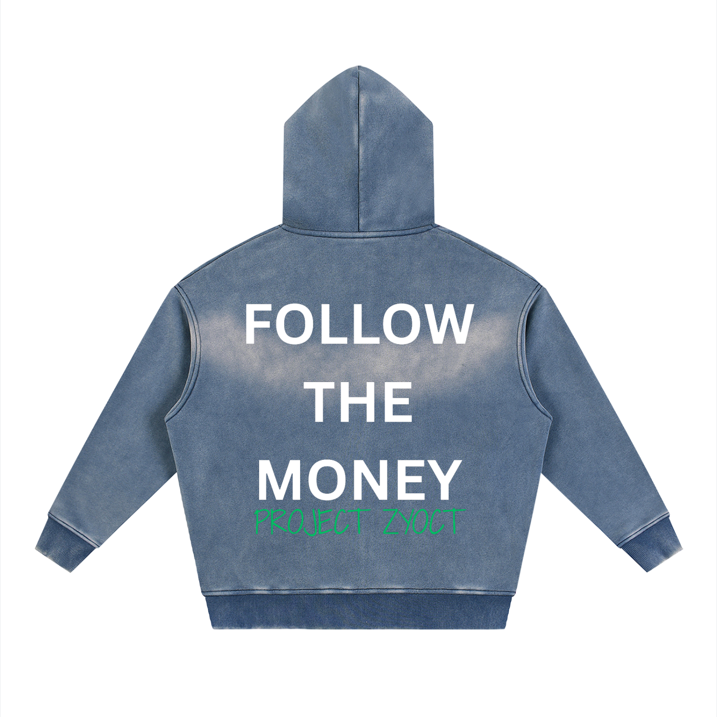 "Follow the Money" Faded Zipper Hoodie