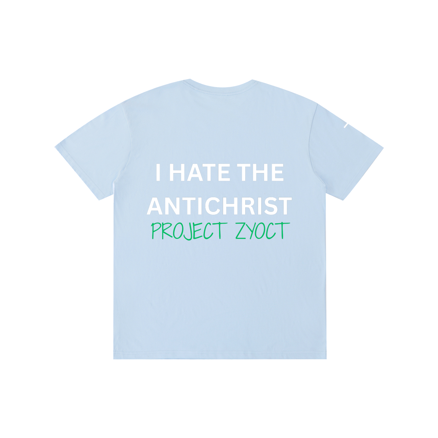 "I Hate the Antichrist" Cotton T-Shirt