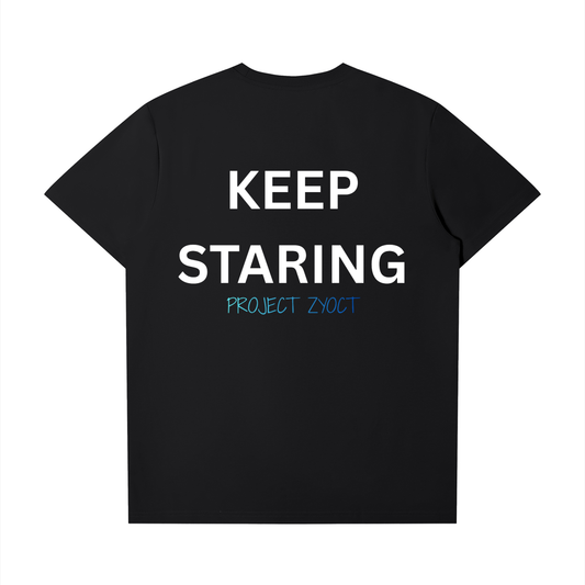 "Keep Staring" T-Shirt