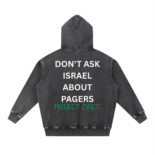 "Don't Ask Israel About Pagers" Snow Wash Oversize Hoodie
