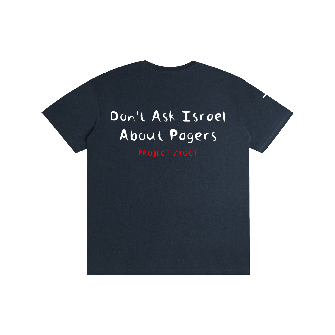 "Don't Ask Israel About Pagers" Cotton T-Shirt