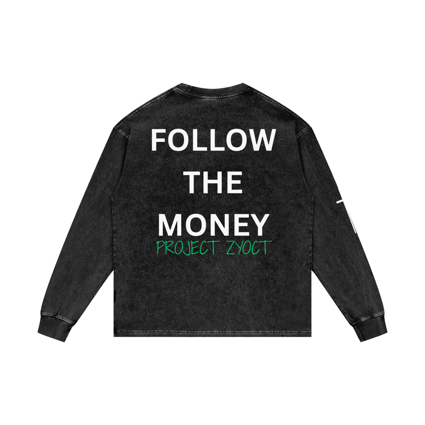 "Follow the Money" Acid Wash Long Sleeve
