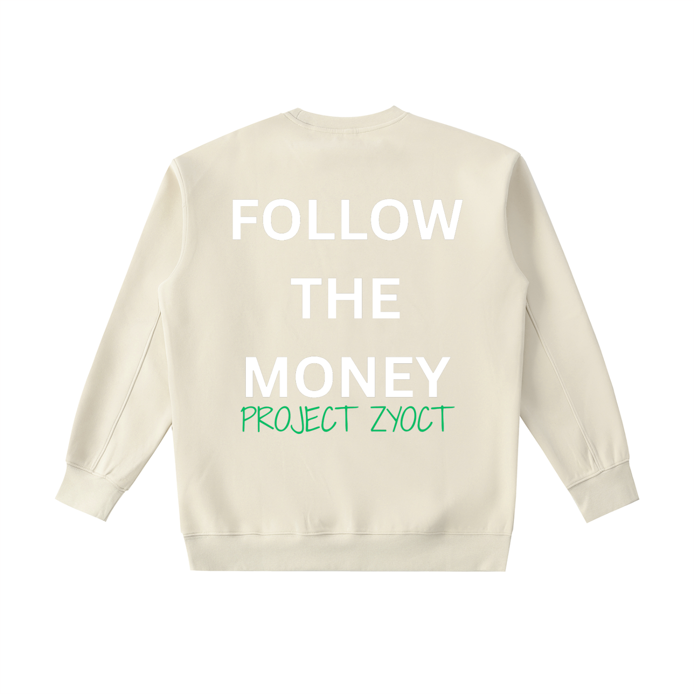 "Follow the Money" Heavyweight Sweatshirt