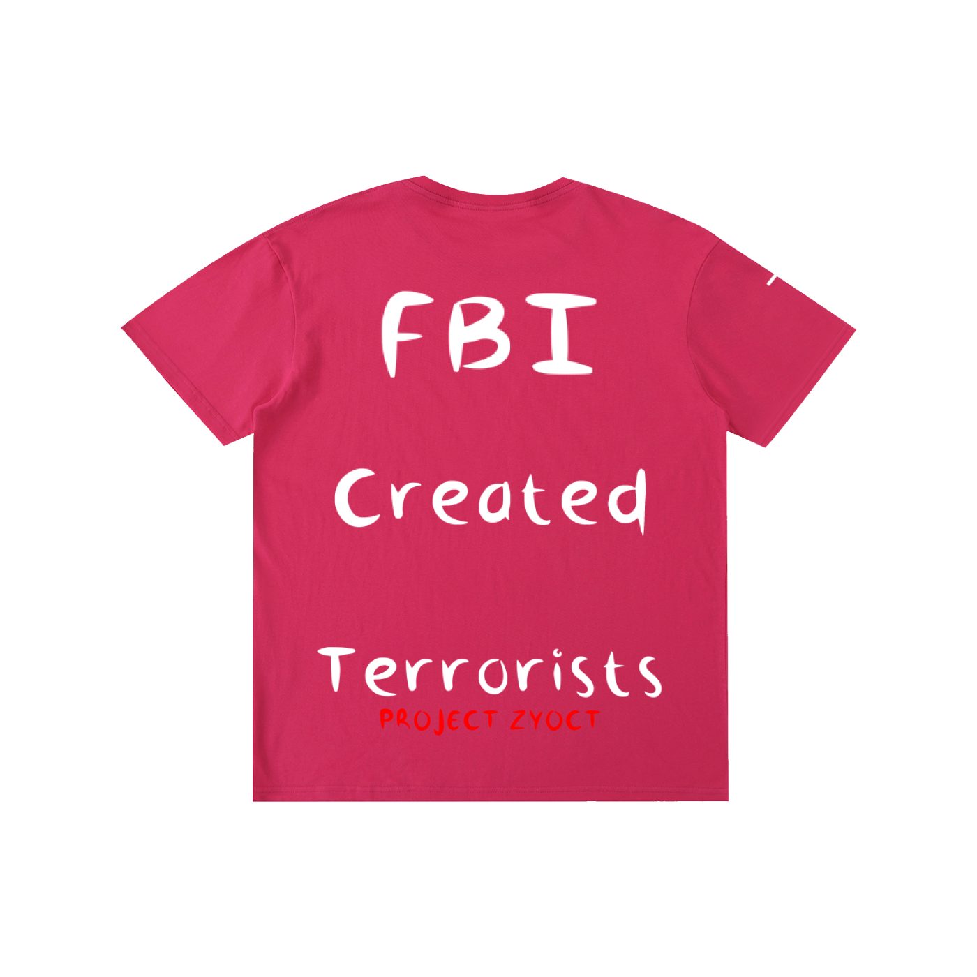 "FBI Created Terrorists" Cotton T-Shirt