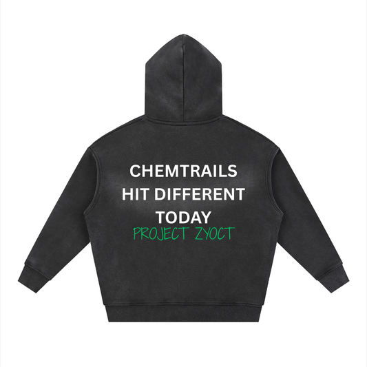 "Chemtrails Hit Different Today" Faded Zipper Hoodie
