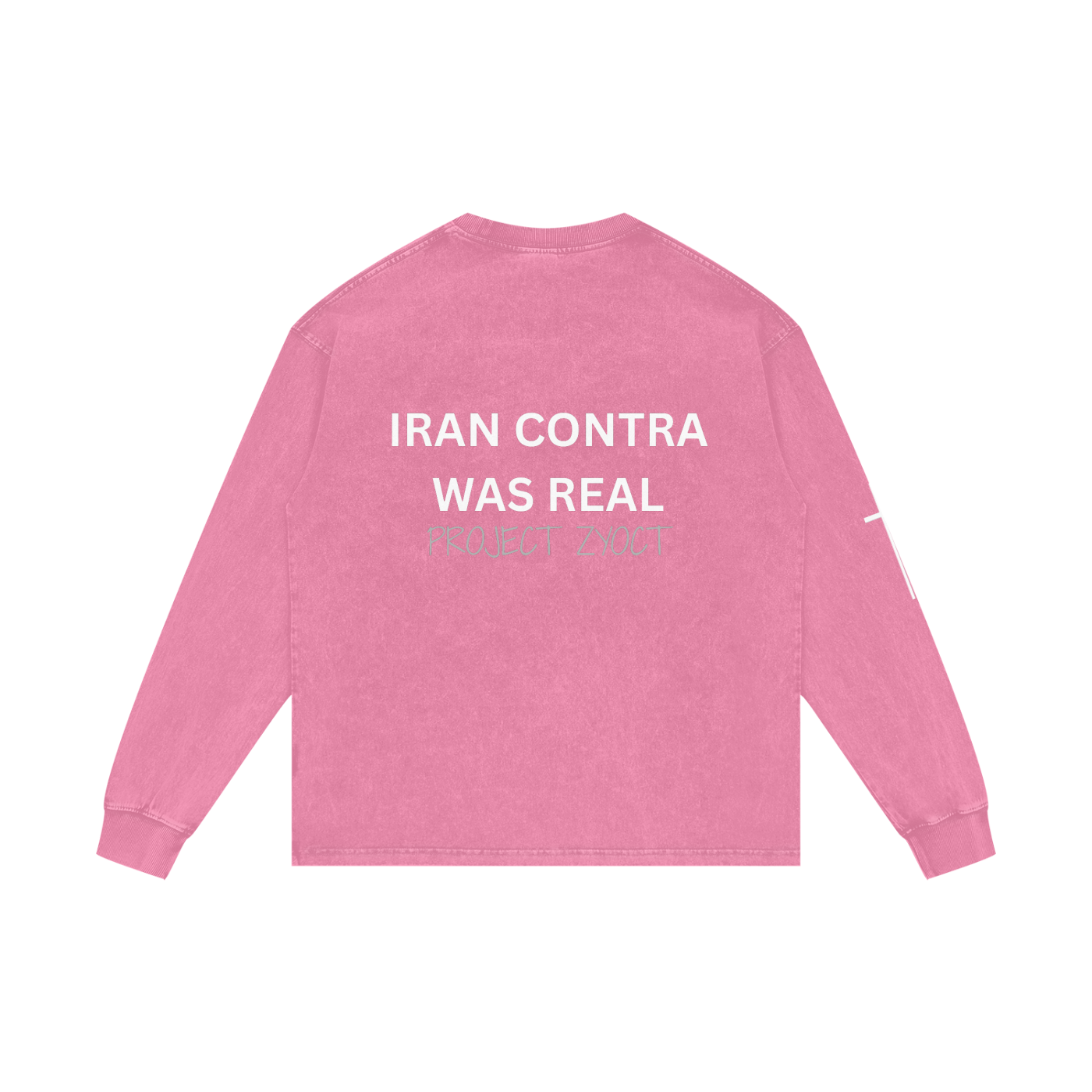 "Iran Contra Was Real" Acid Wash Long Sleeve