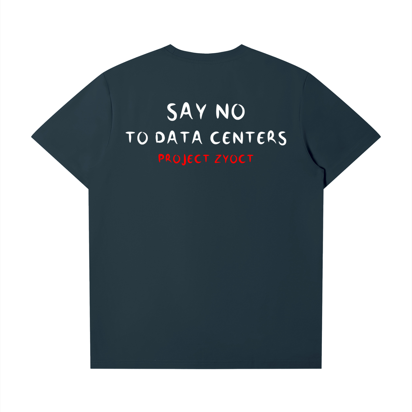 "SAY NO TO DATA CENTERS" T-Shirt