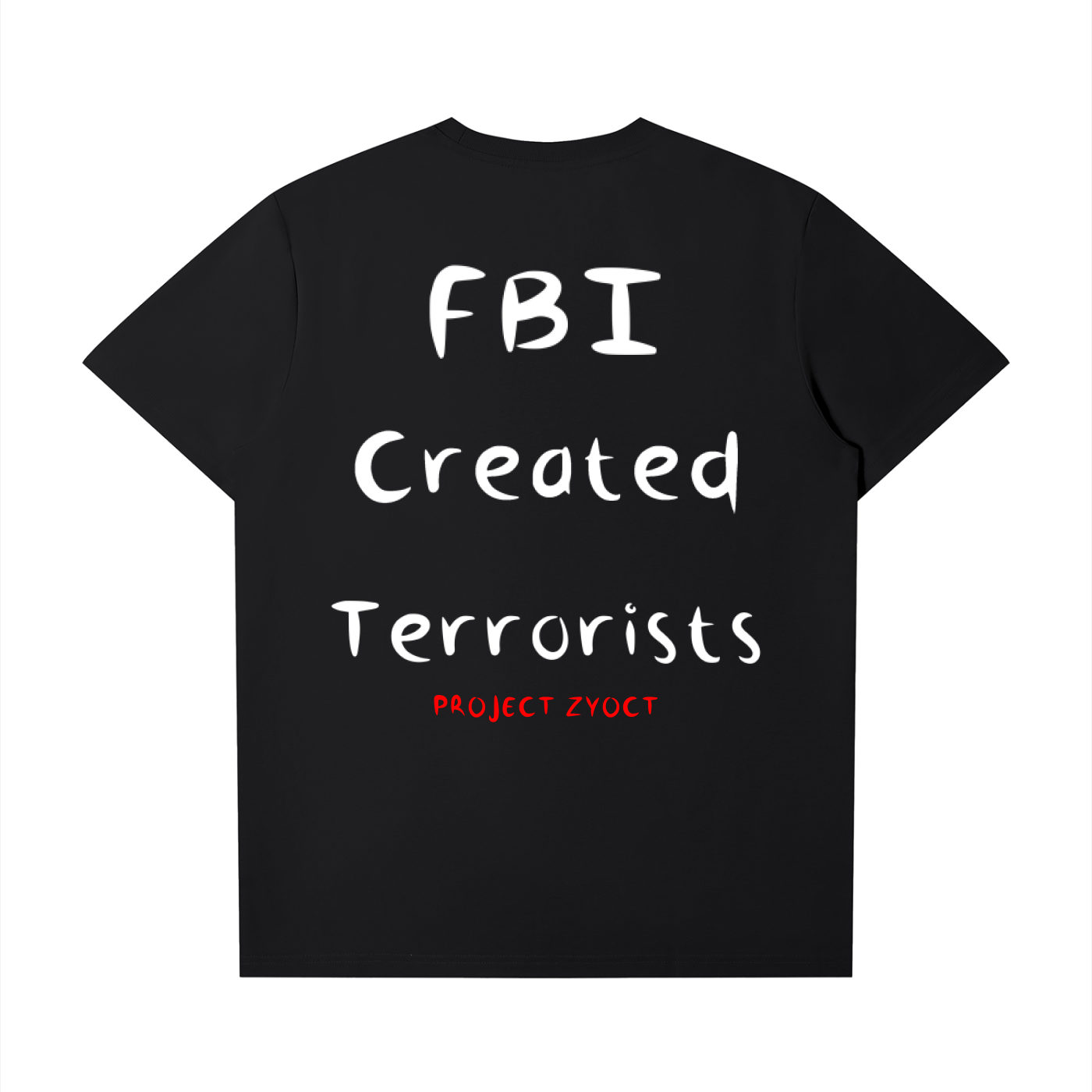 "FBI Created Terrorists" T-Shirt