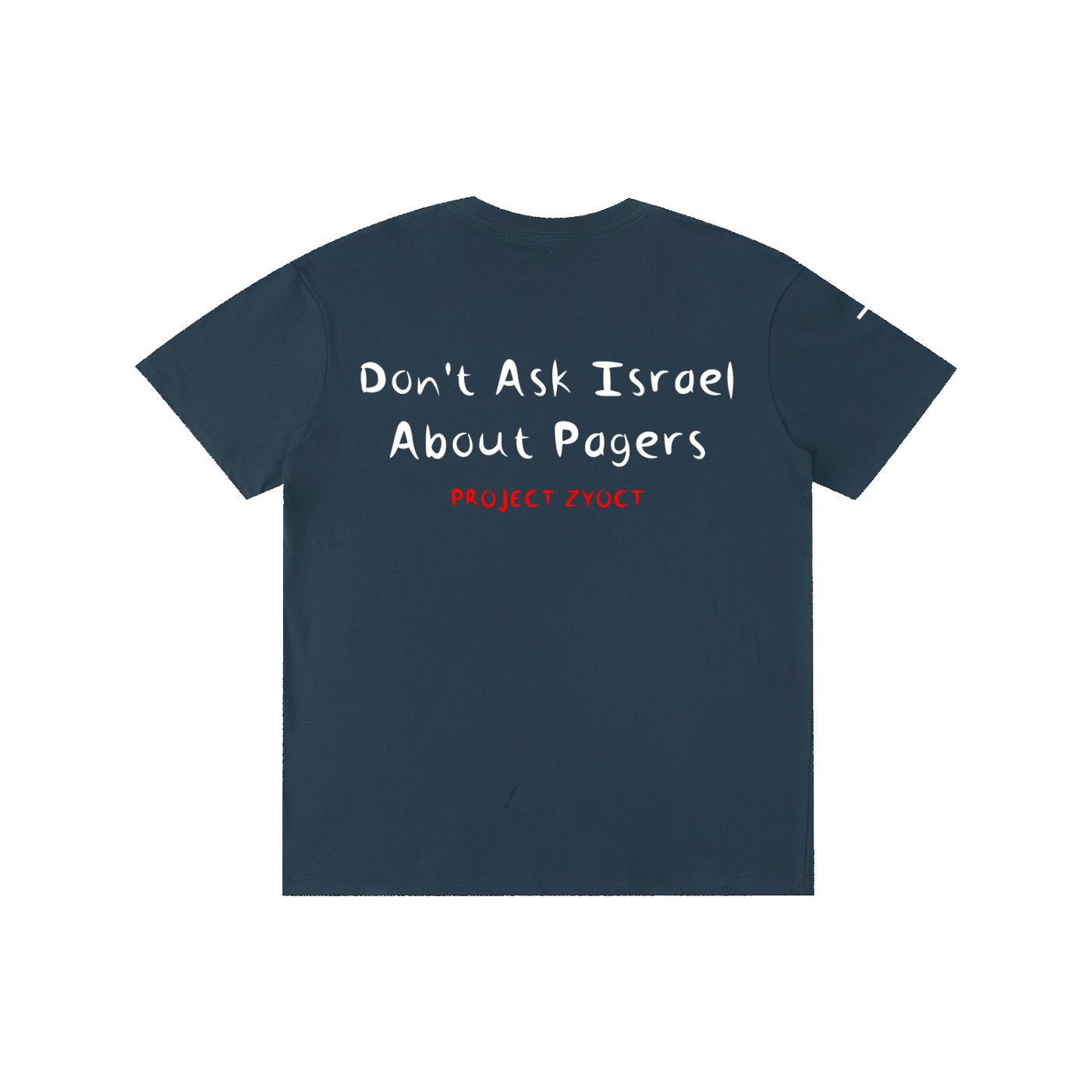 "Don't Ask Israel About Pagers" Cotton T-Shirt