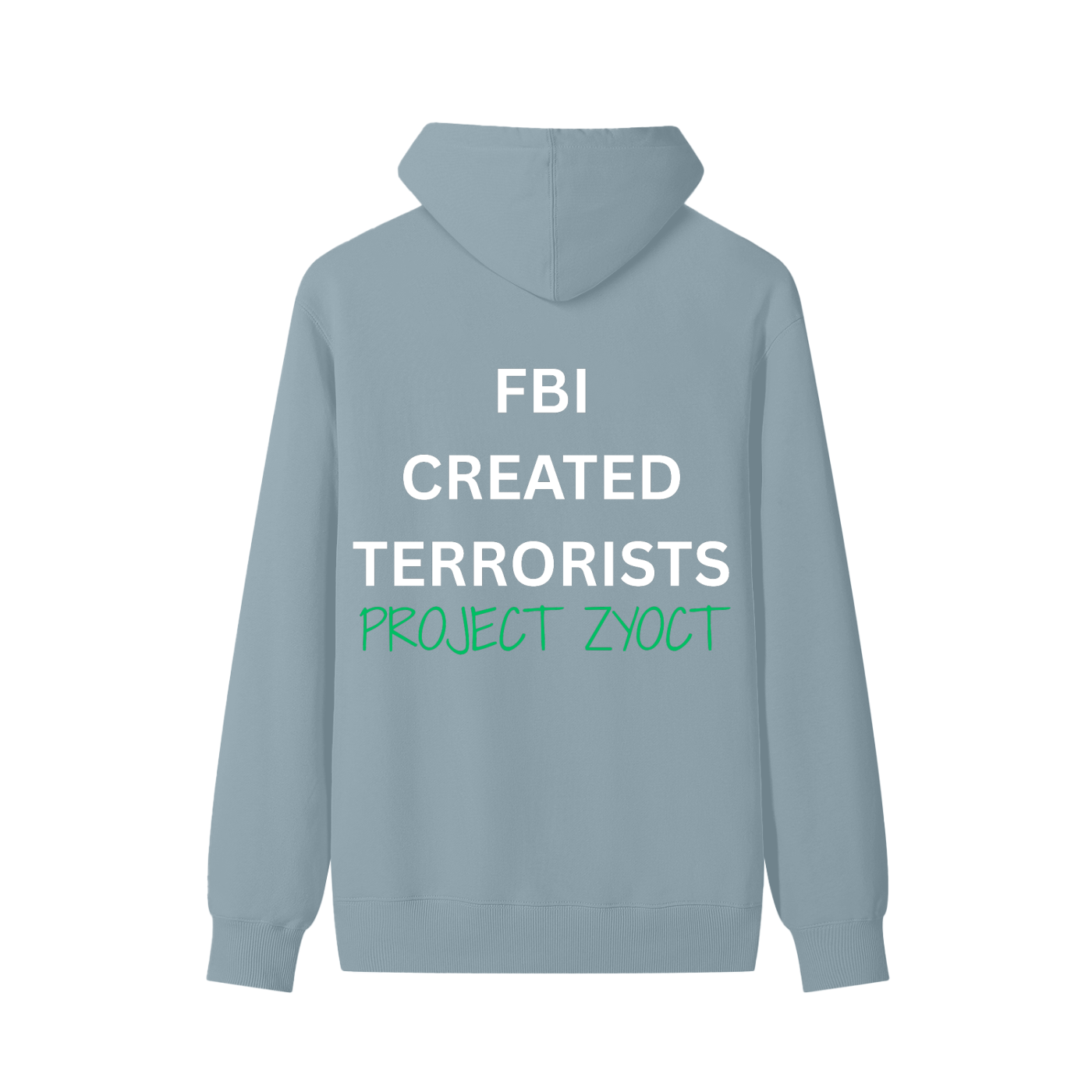 "FBI Created Terrorists" Classic Cotton Hoodie