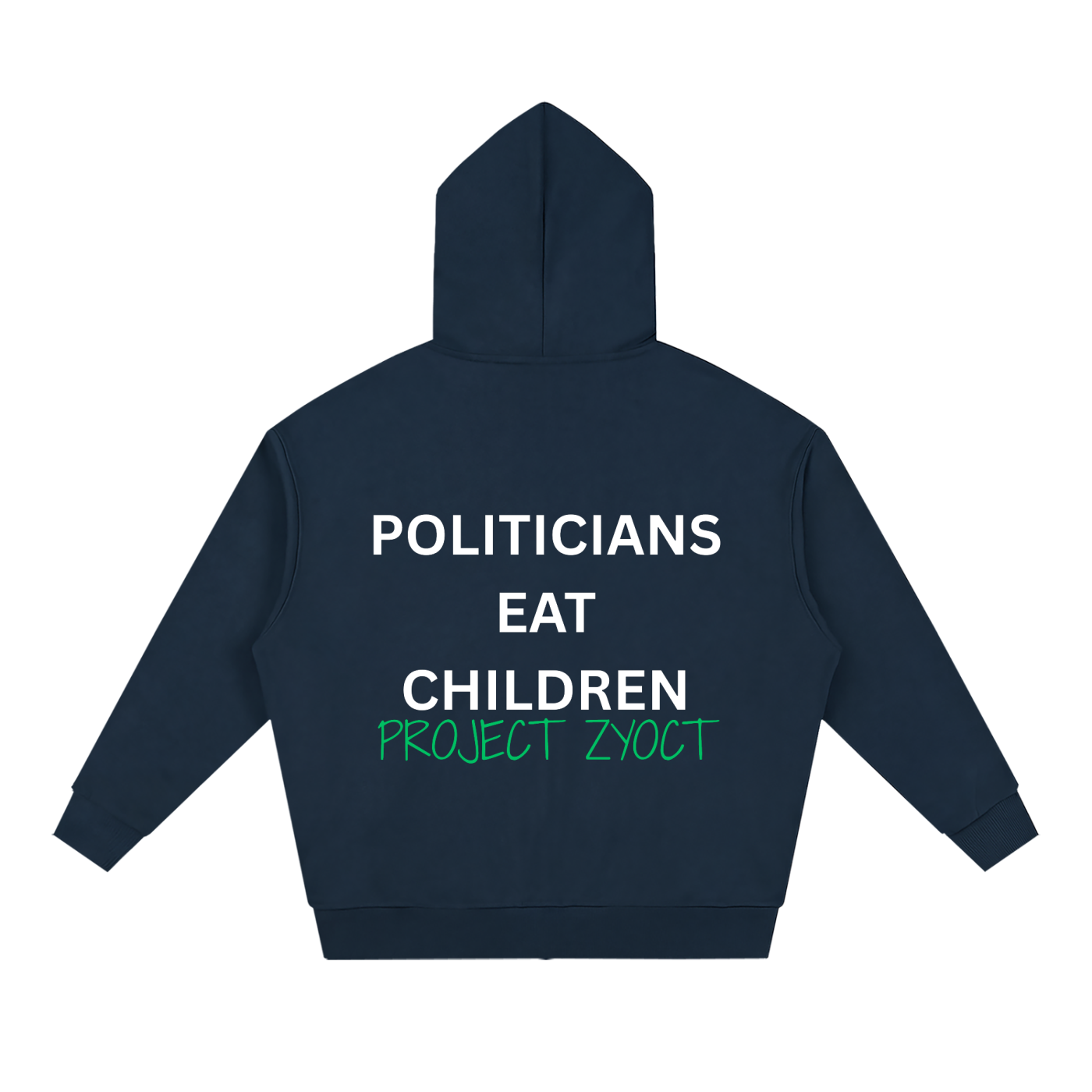 "Politicians Eat Children" Full Zip Hoodie