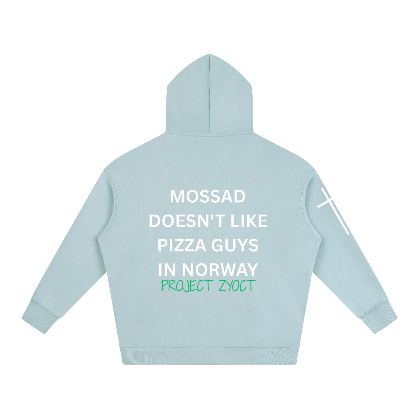 "Mossad doesn't like pizza guys in Norway" Oversize Hoodie