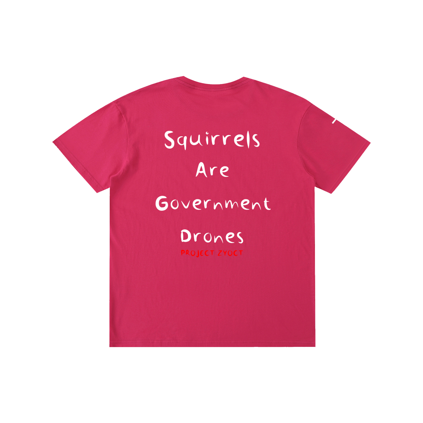 "Squirrels Are Government Drones" Cotton T-Shirt