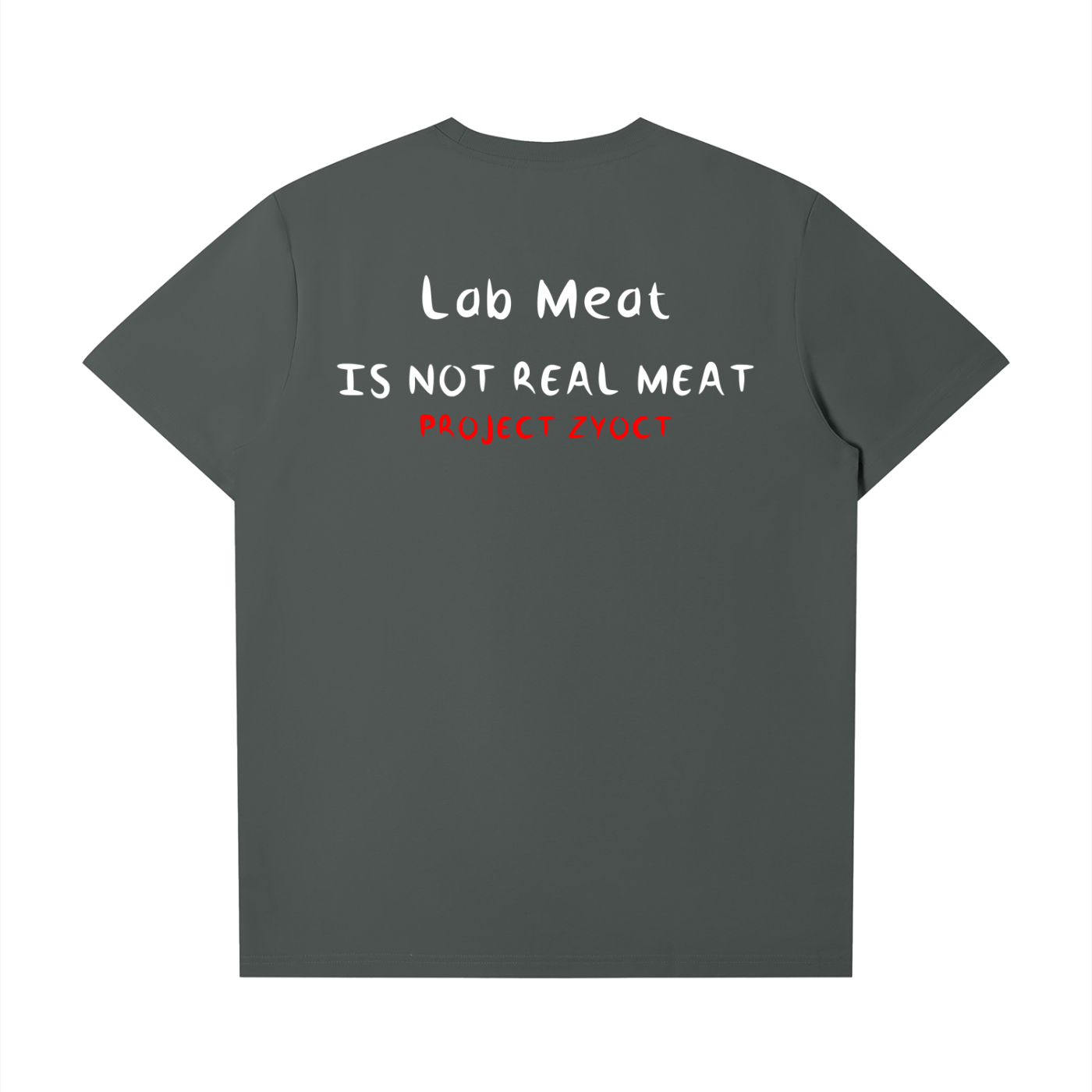 "Lab Meat IS NOT REAL MEAT" T-Shirt