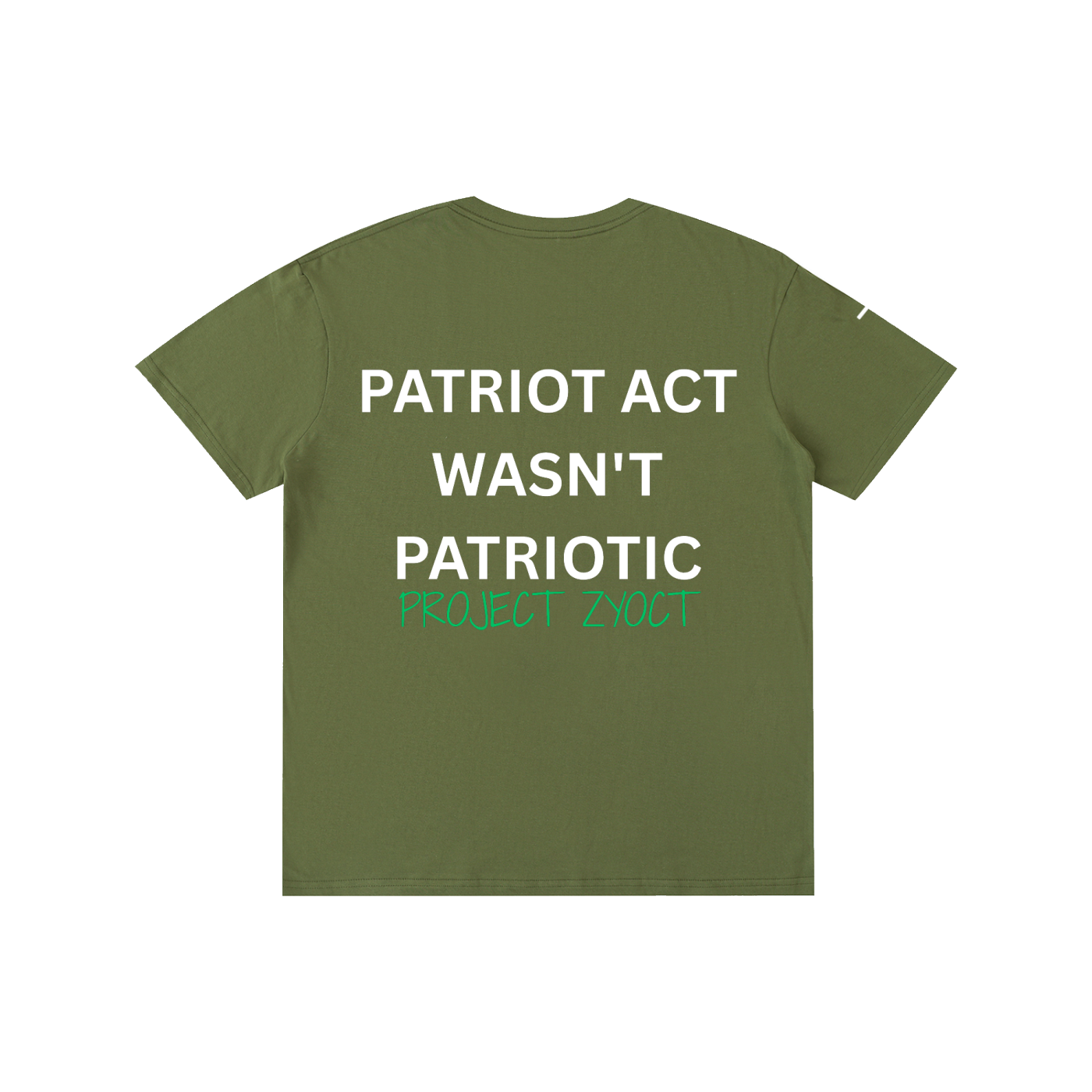 "Patriot Act Wasn't Patriotic" Cotton T-Shirt