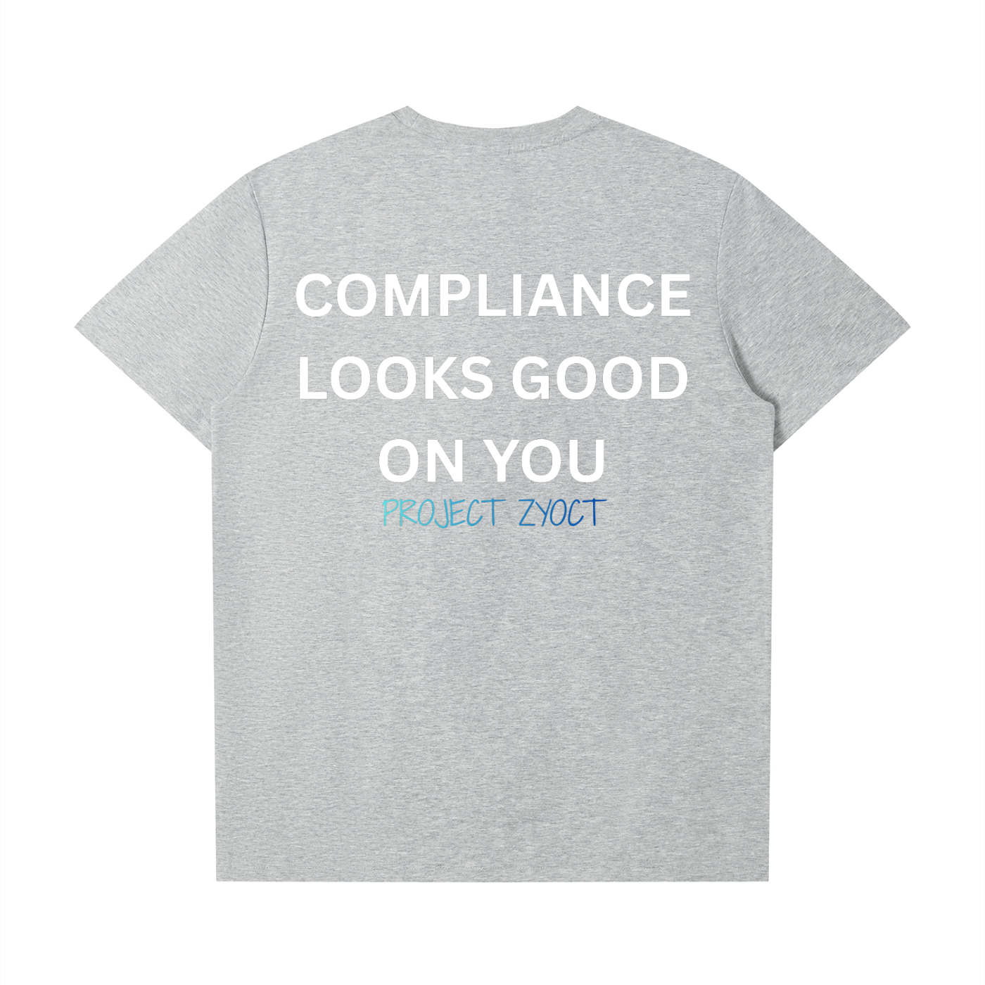 "Compliance Looks Good On You" T-Shirt