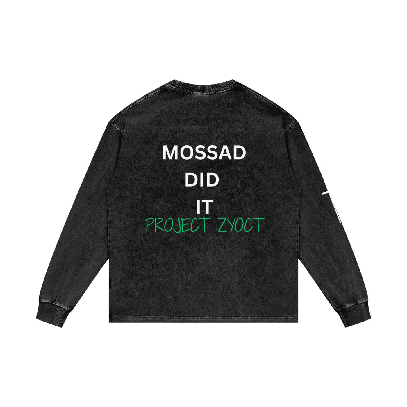 "Mossad Did It" Acid Wash Long Sleeve