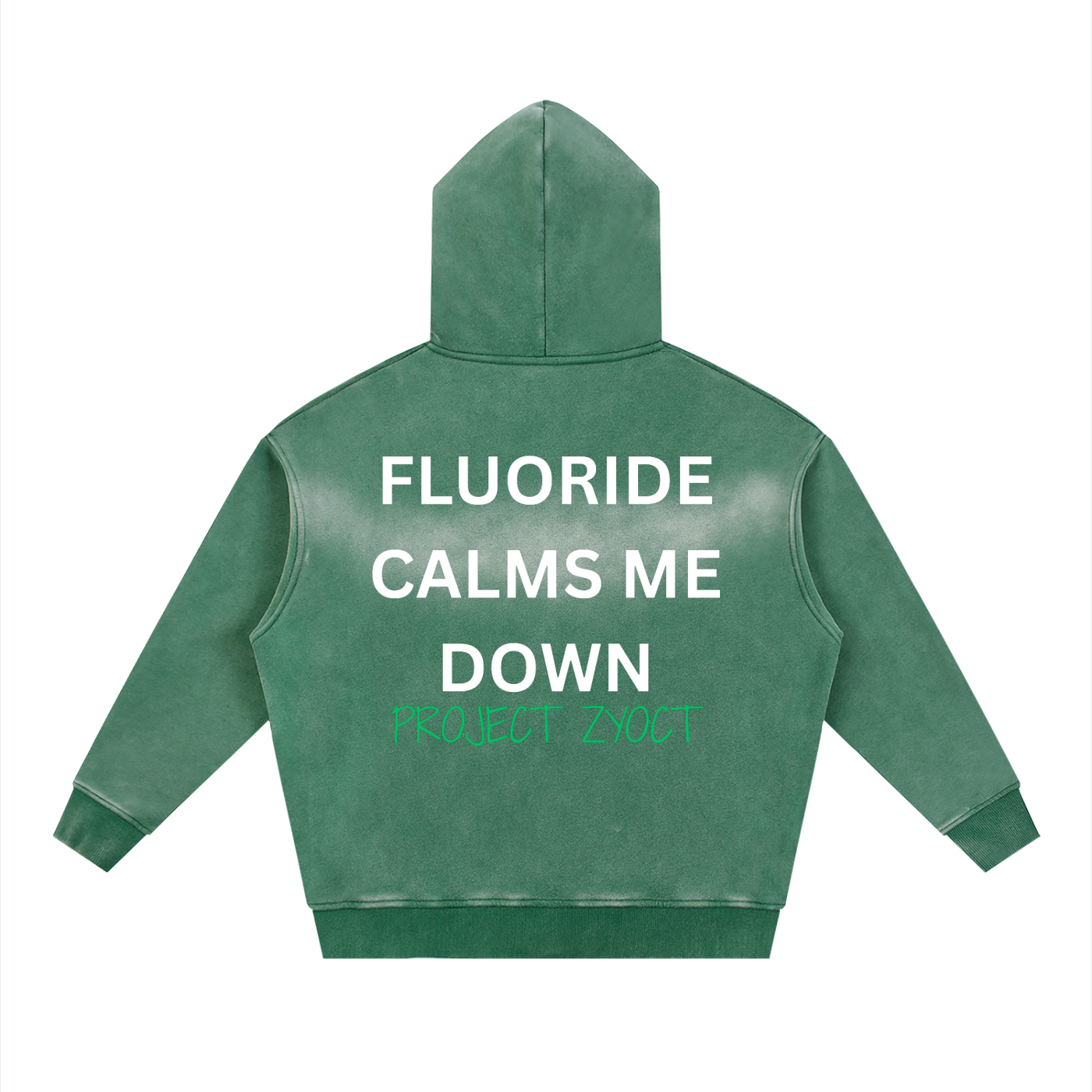 "Fluoride Calms Me Down" Faded Zipper Hoodie
