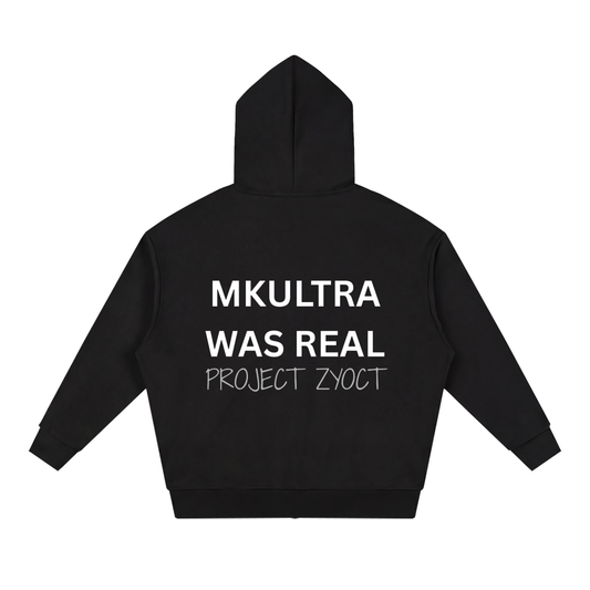 "MKUltra Was Real" Full Zip Hoodie
