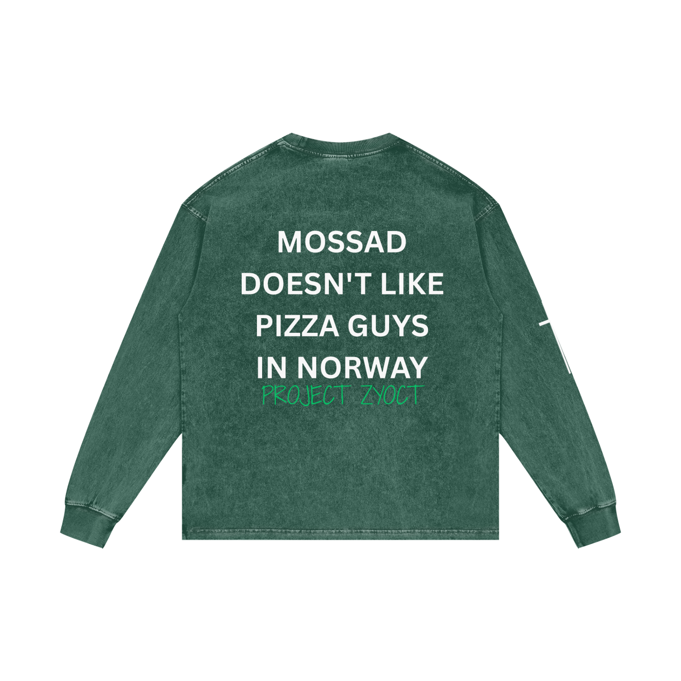 "Mossad doesn't like pizza guys in Norway" Acid Wash Long Sleeve