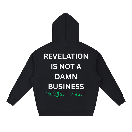 "Revelation is Not a Damn Business" Heavyweight Hoodie