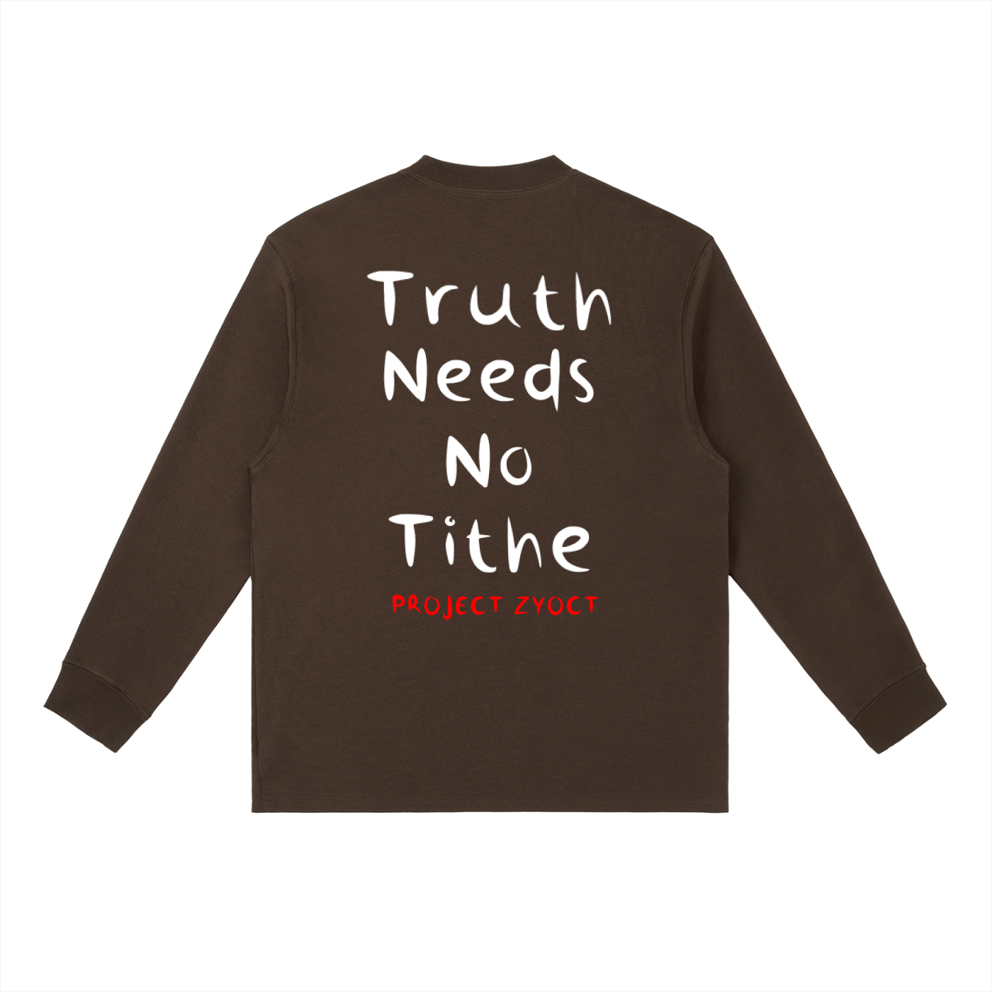 "Truth Needs No Tithe" Long Sleeve