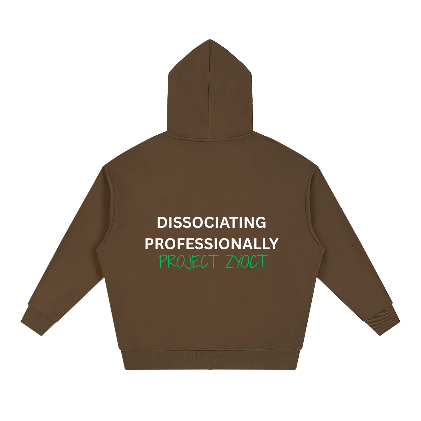 "Dissociating Professionally" Full Zip Hoodie