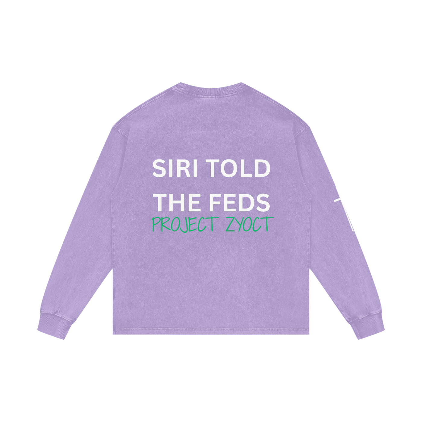 "Siri Told the Feds" Acid Wash Long Sleeve