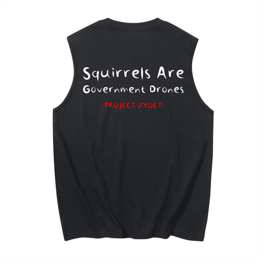 "Squirrels Are Government Drones" Cotton Tank Top