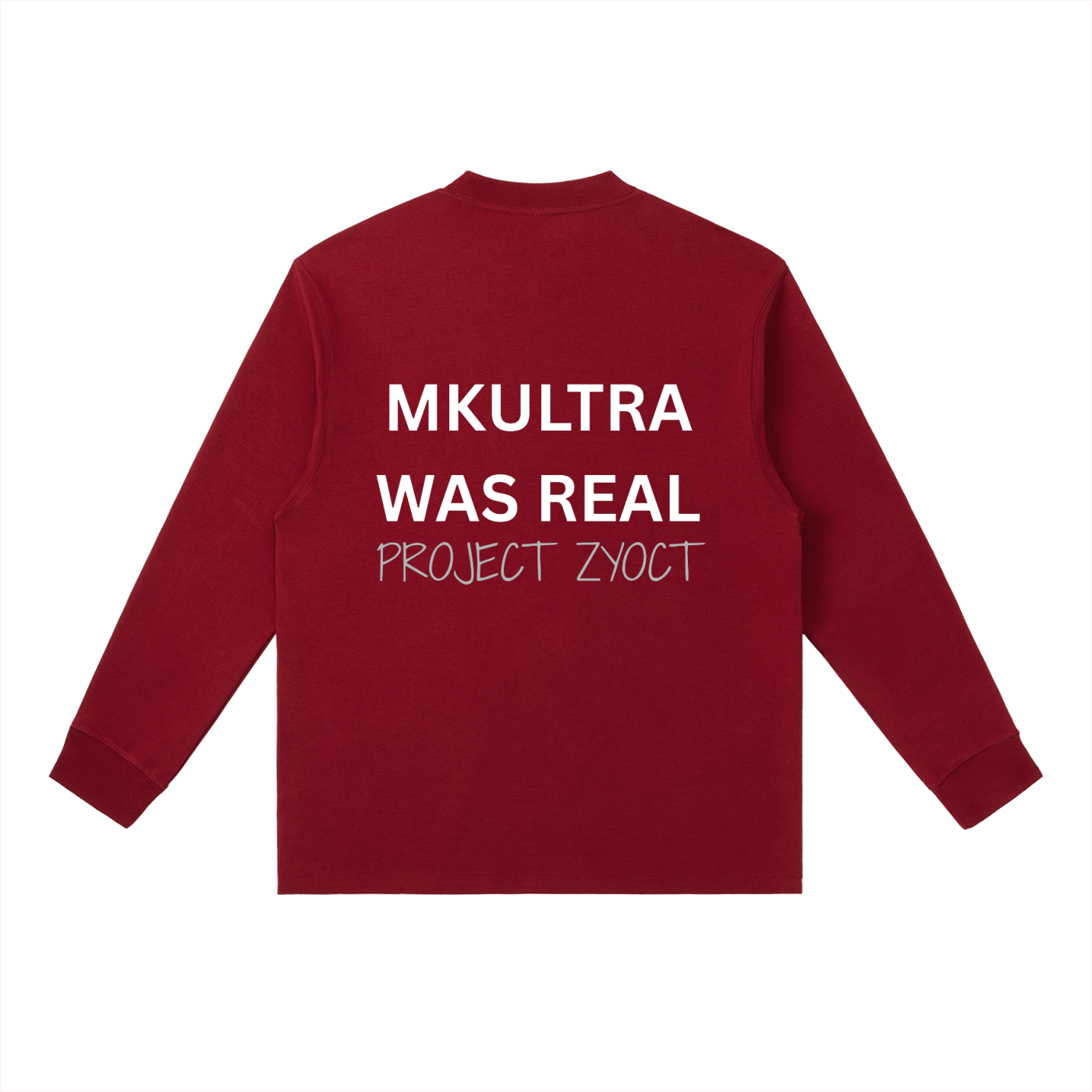"MKUltra Was Real" Long Sleeve