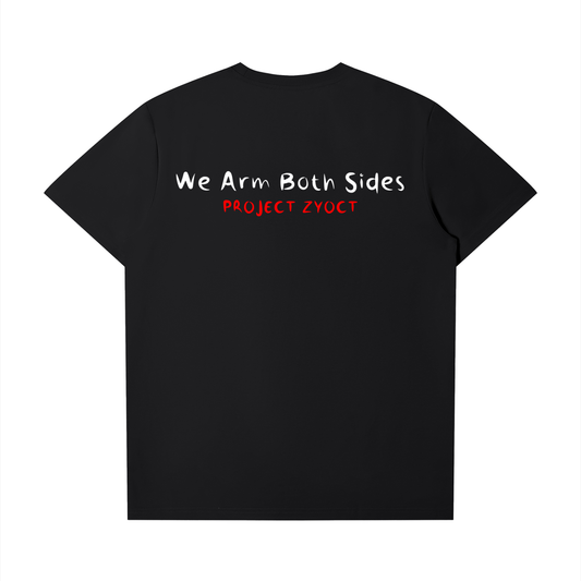 "We Arm Both Sides" T-Shirt
