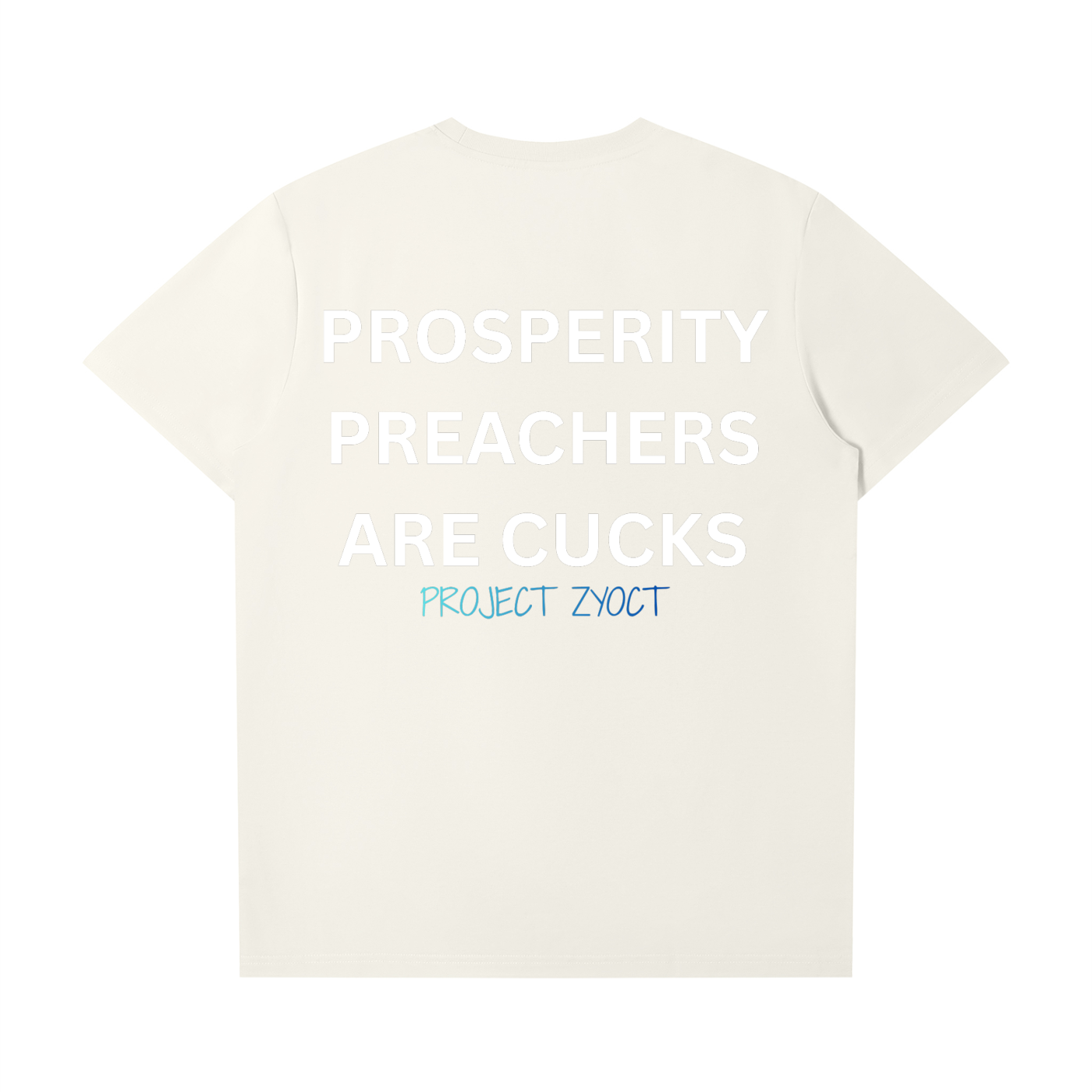 "Prosperity Preachers Are Cucks" T-Shirt