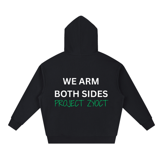 "We Arm Both Sides" Heavyweight Hoodie
