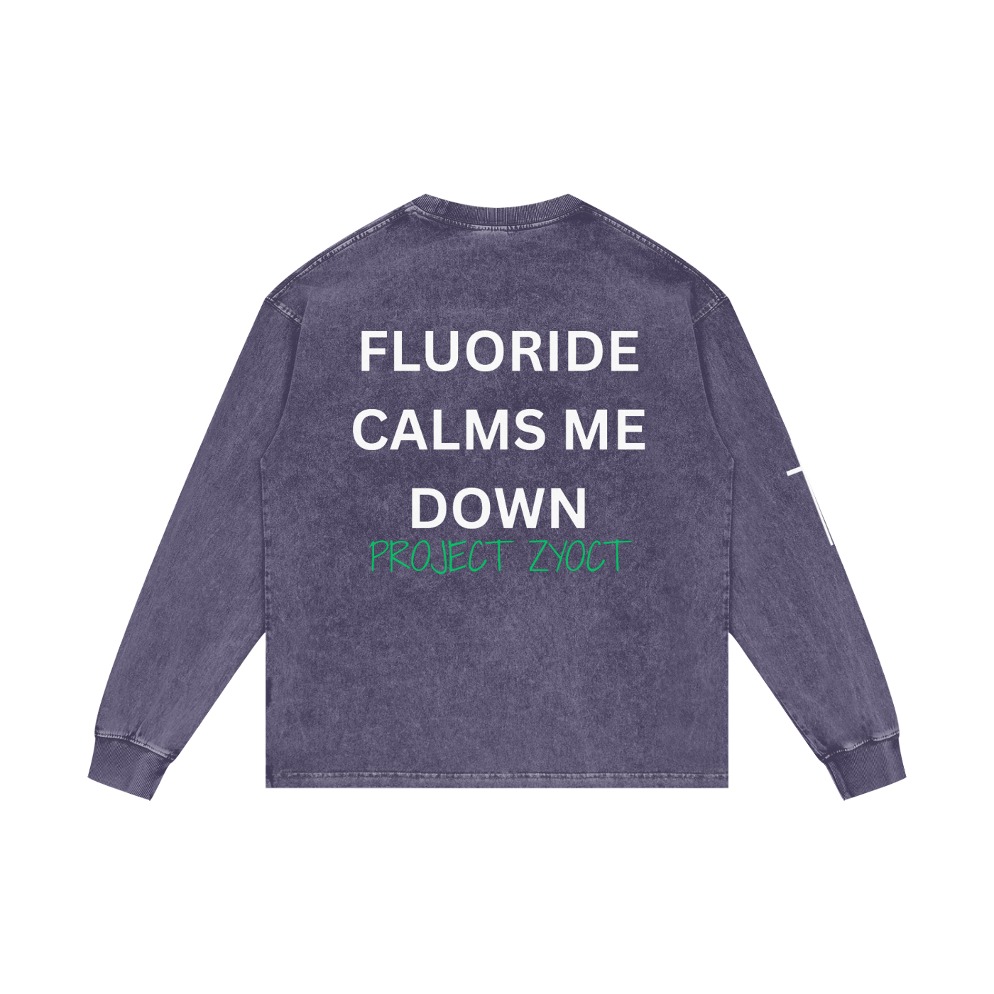 "Fluoride Calms Me Down" Acid Wash Long Sleeve