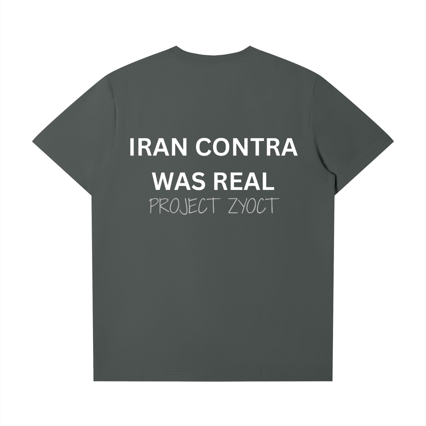 "Iran Contra Was Real" T-Shirt