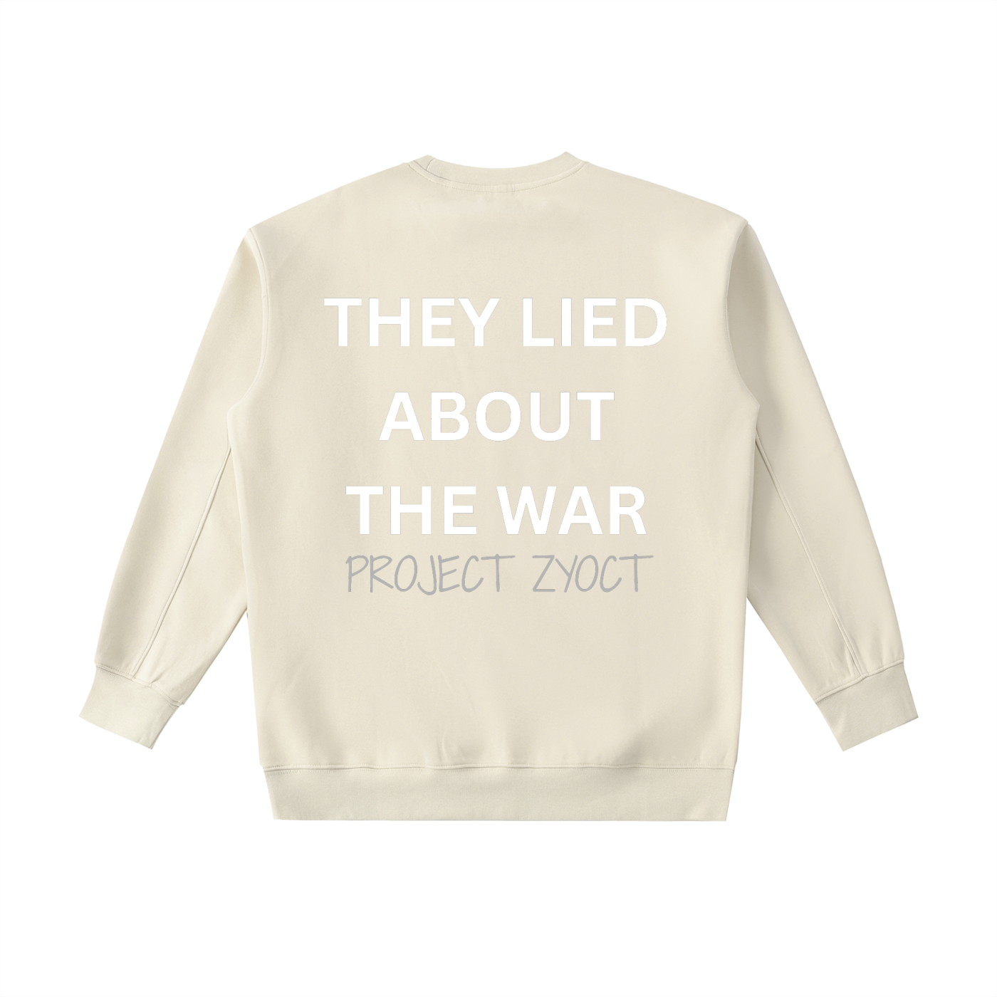 "They Lied About the War" Heavyweight Sweatshirt