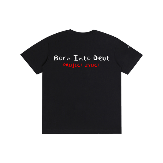 "Born Into Debt" Cotton T-Shirt