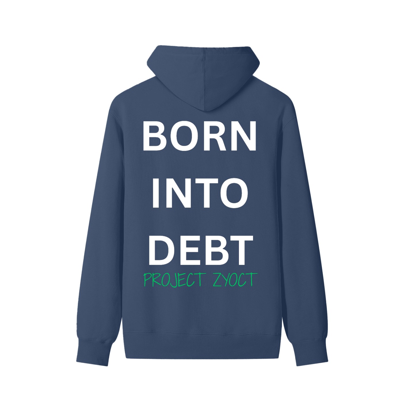 "Born Into Debt" Classic Cotton Hoodie