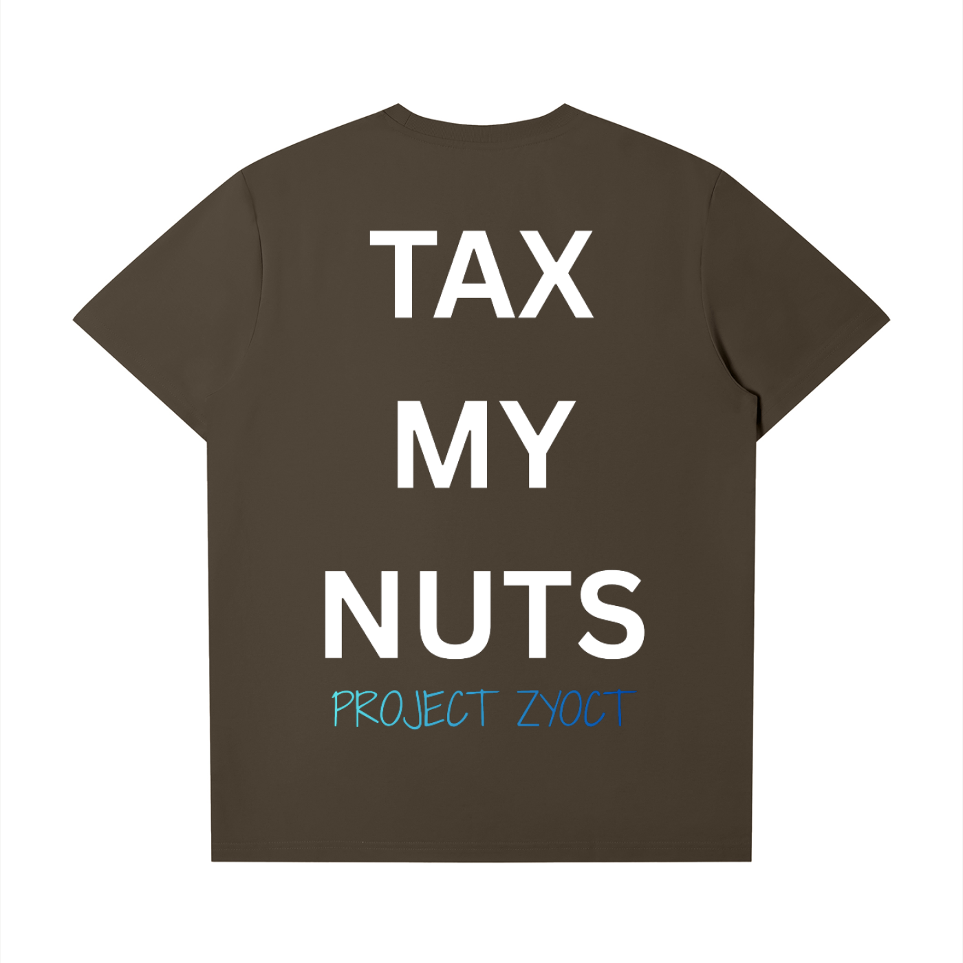 "Tax My Nuts" T-Shirt