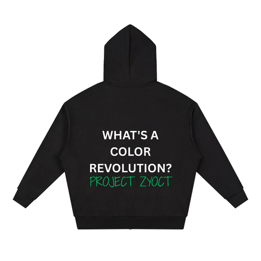 "What's a Color Revolution?" Full Zip Hoodie